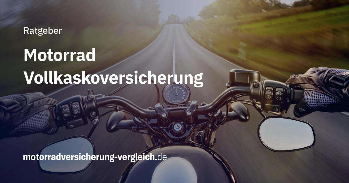 Motorrad Vollkaskoversicherung